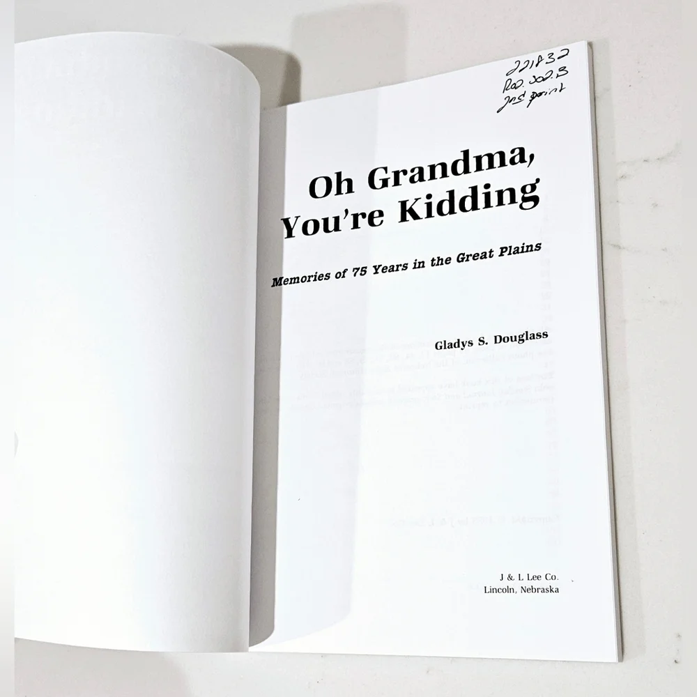 Oh Grandma, You're Kidding: Memories of 75 years in Lincoln Book BOGO